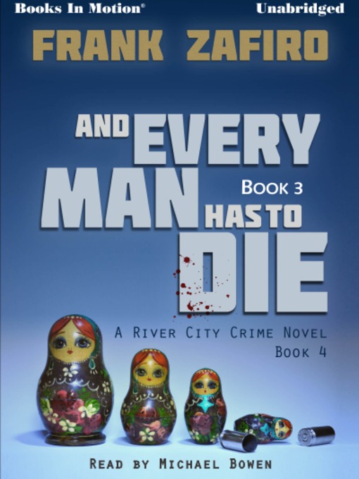 Title details for And Every Man Has To Die by Frank Zafiro - Available